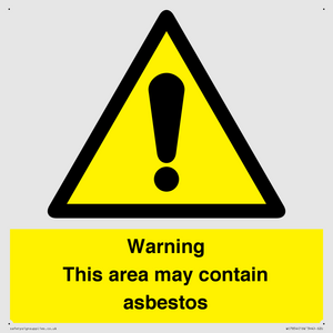 Warning This area may contain asbestos